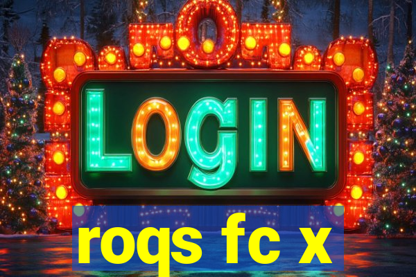 roqs fc x